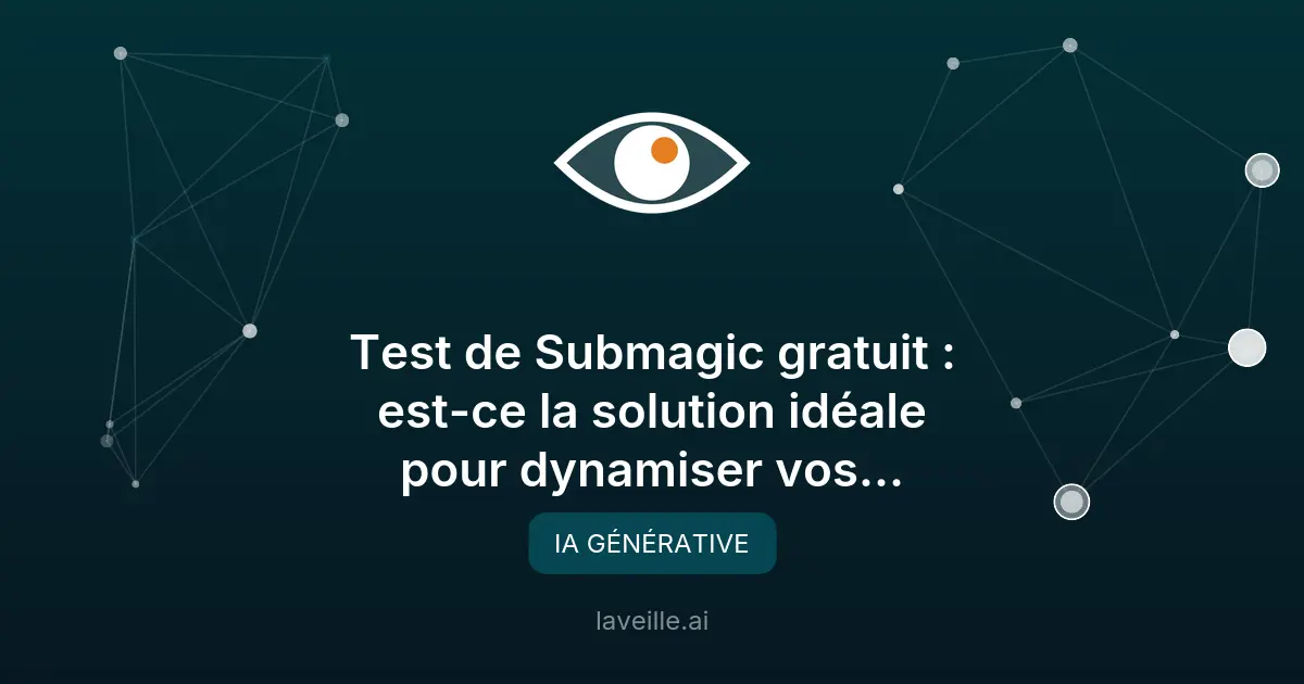 Submagic gratuit 2026 : avis sur l'outil IA pour vidéos