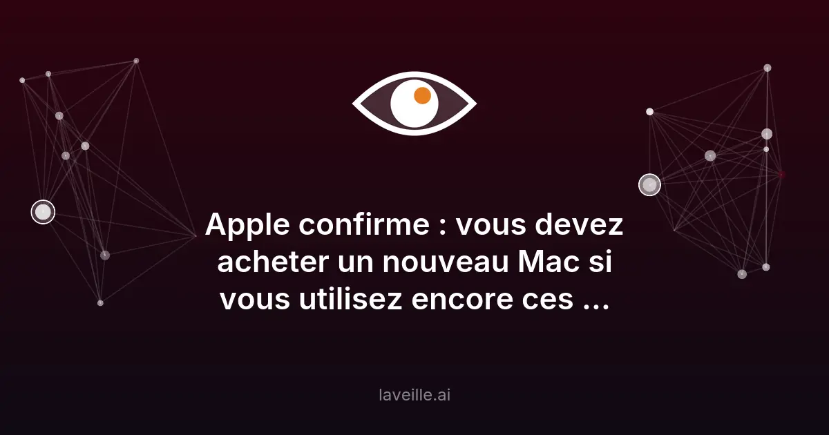 Apple : 4 Macs Intel incompatibles avec le nouveau macOS