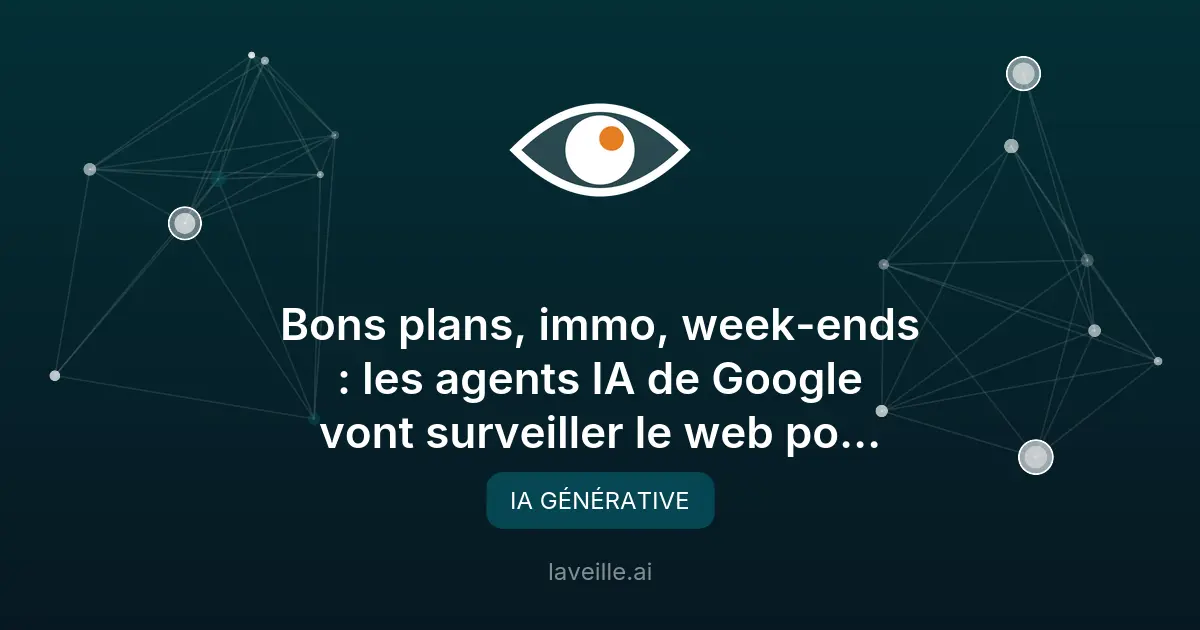Google lance des agents IA pour automatiser les recherches web