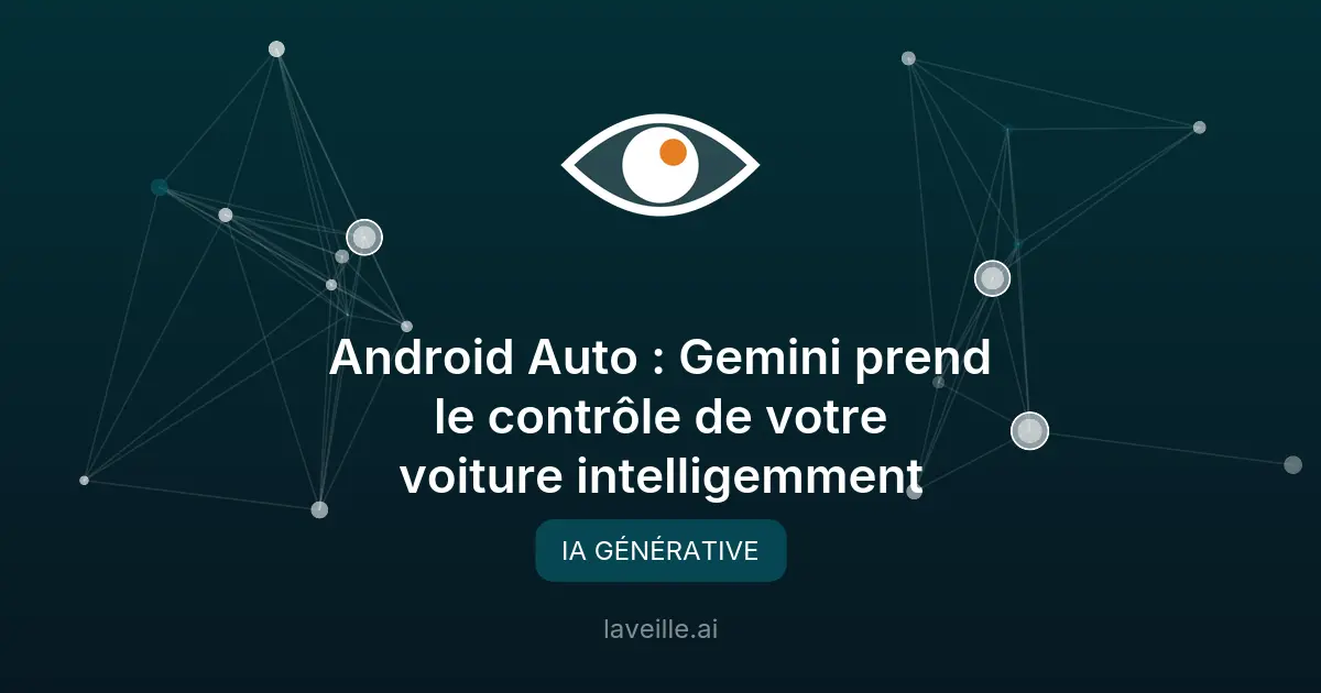 Android Auto : Gemini révolutionne la conduite