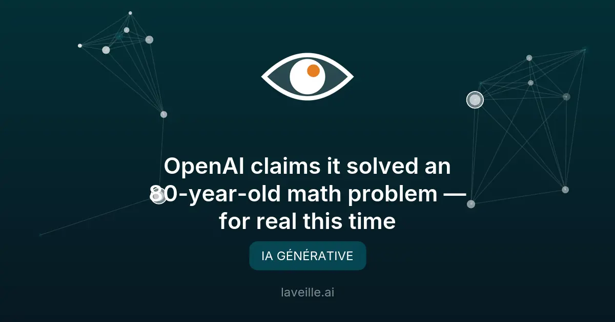 OpenAI résout une conjecture mathématique vieille de 80 ans