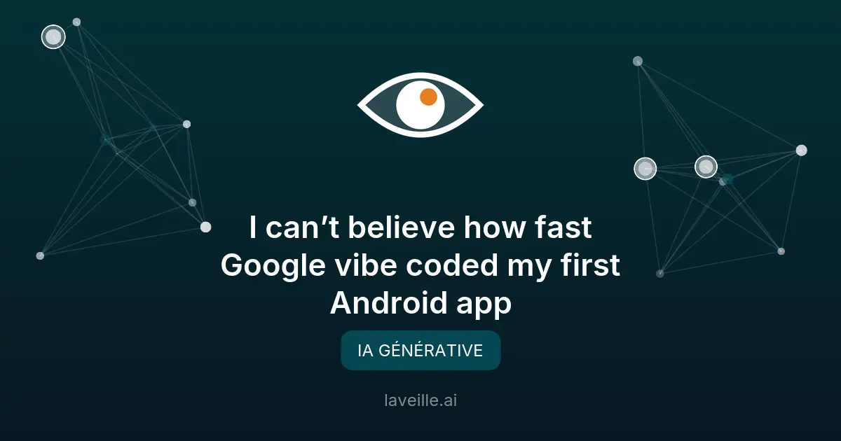 Google AI Studio : créer des apps Android en quelques minutes