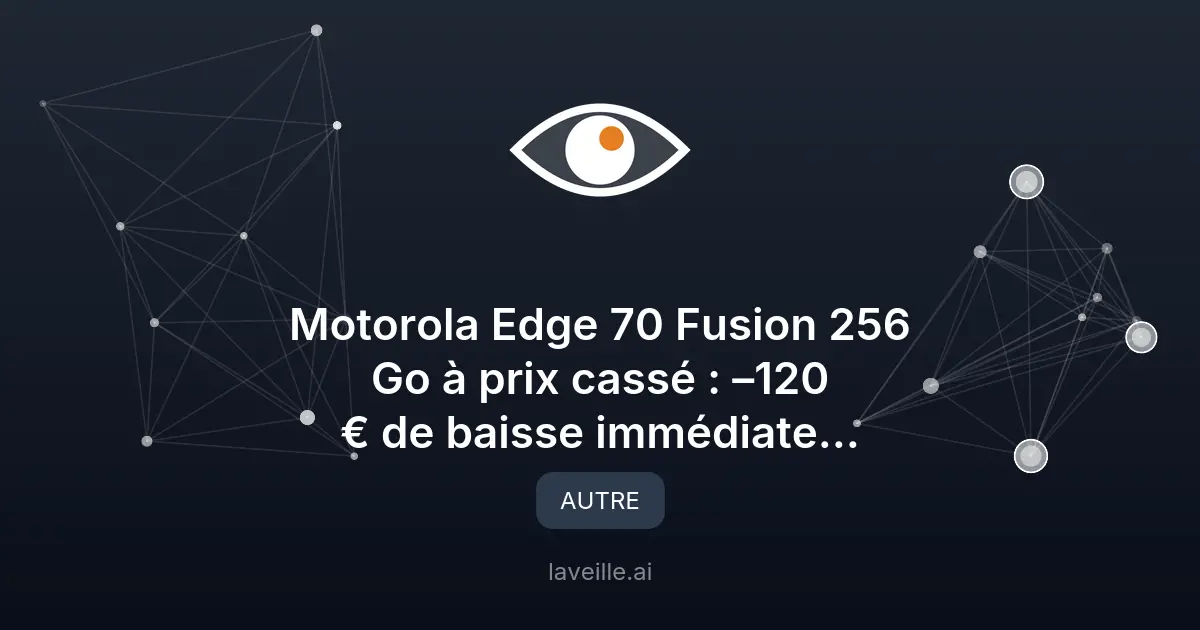 Motorola Edge 70 Fusion : Promotion de 120 €