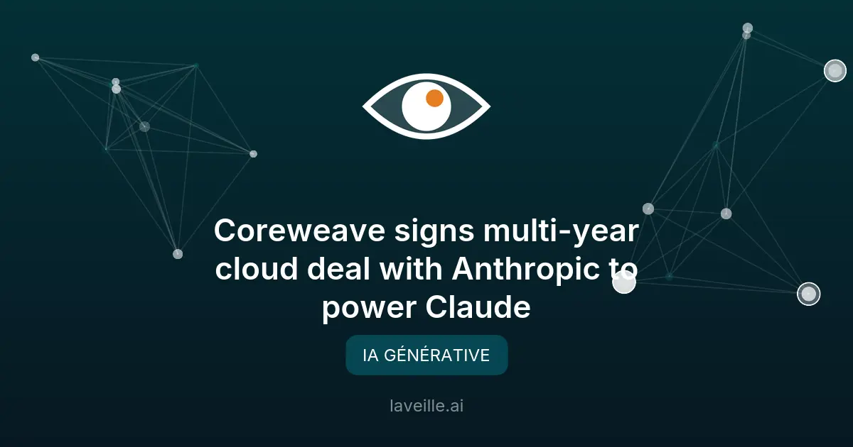 Coreweave et Anthropic: nouveau partenariat cloud pour Claude