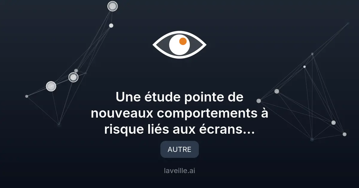 Écrans et jeunes : les nouveaux dangers révélés