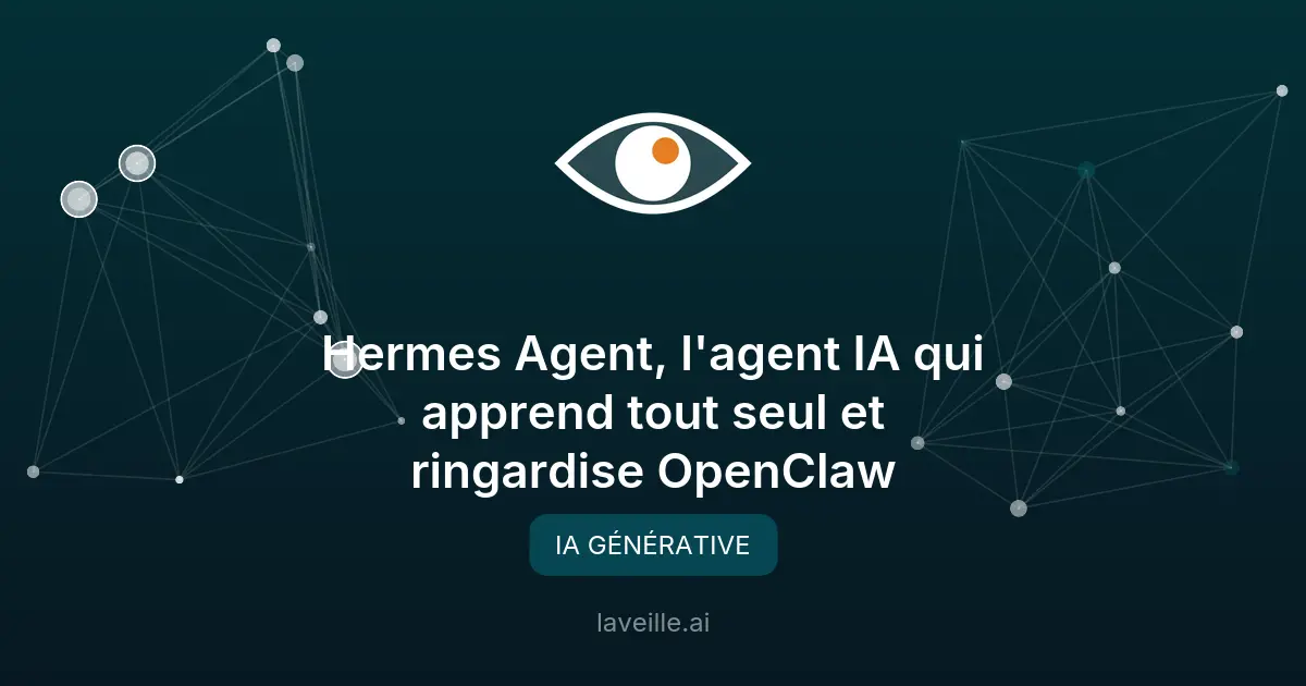 Hermes Agent : l'agent IA de Nous Research qui apprend de ses propres tâches