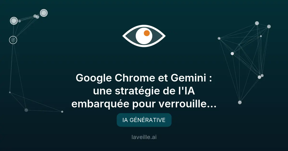 Google Chrome et Gemini : l'IA agentique intégrée