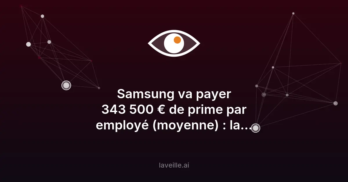 Samsung verse 343 500€ de prime pour éviter la grève
