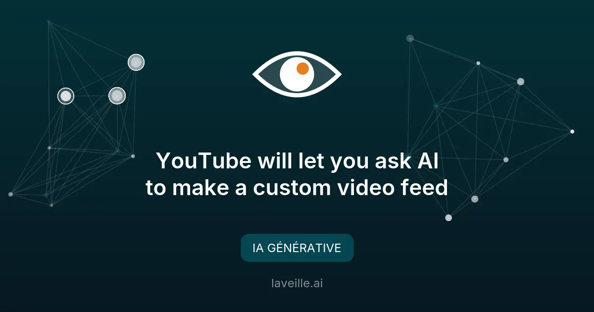 YouTube lance une IA pour des flux vidéo personnalisés