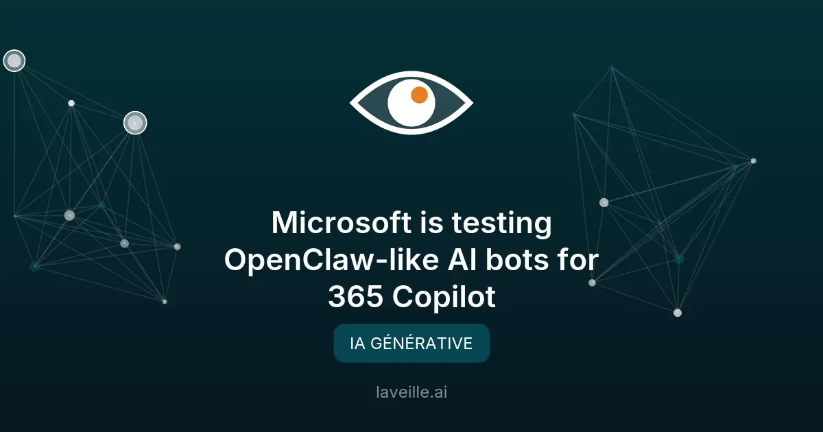 Microsoft teste OpenClaw pour 365 Copilot : IA autonome 24/7