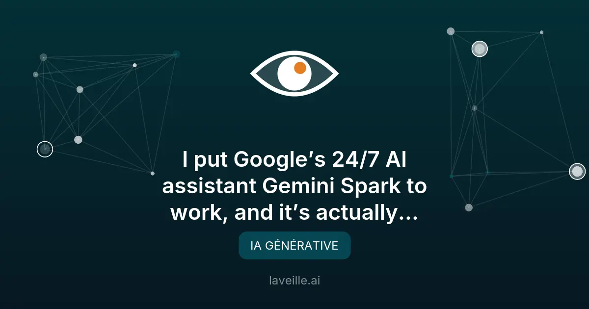 Gemini Spark : l'IA qui simplifie votre quotidien