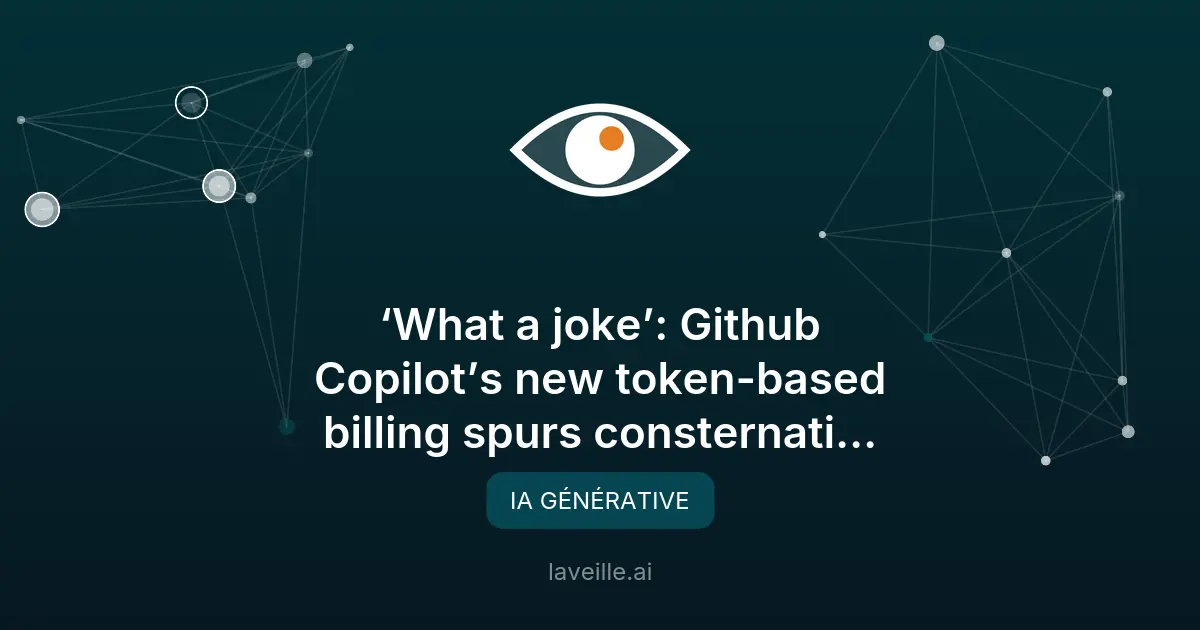 GitHub Copilot passe à la facturation par jetons : la grogne des développeurs