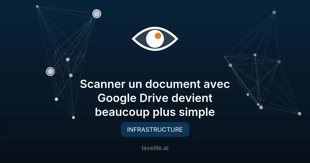 Google Drive améliore son scanner : nouveautés et limites