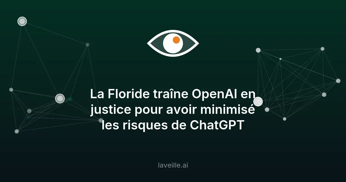 La Floride poursuit OpenAI pour risques liés à ChatGPT