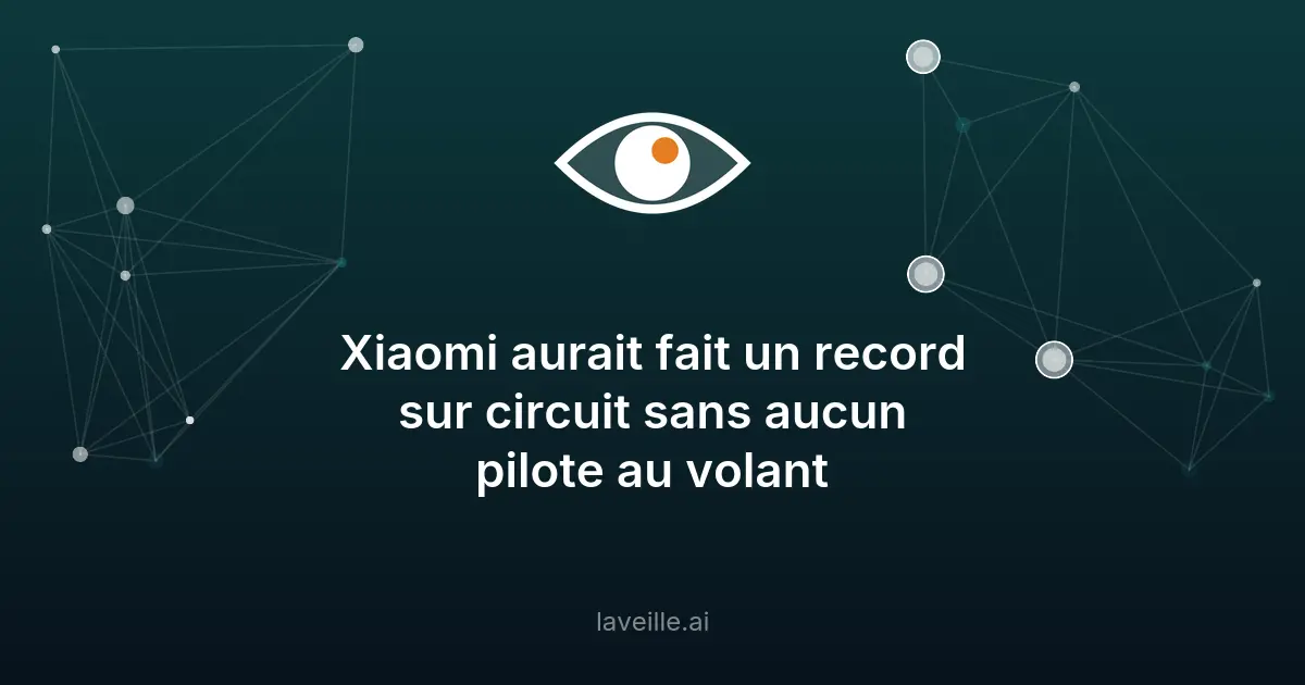 Xiaomi bat un record en conduite autonome au Nürburgring