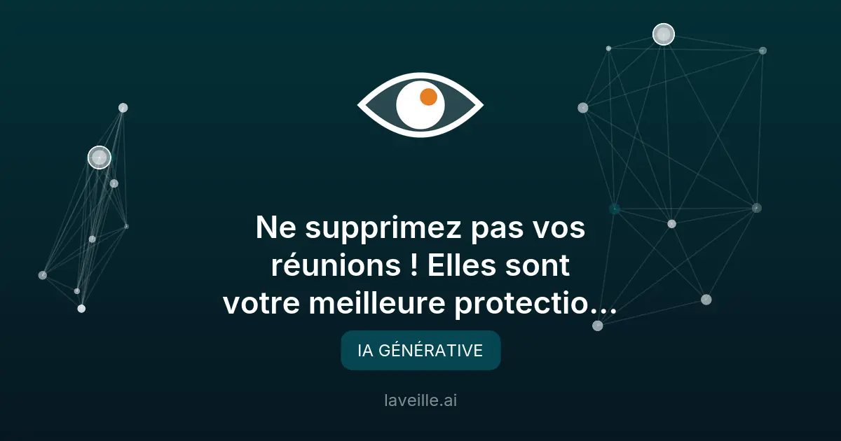 IA et réunions : pourquoi l'interaction humaine reste cruciale