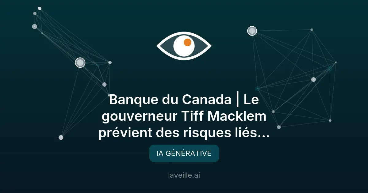 Risques économiques de l'IA selon la Banque du Canada