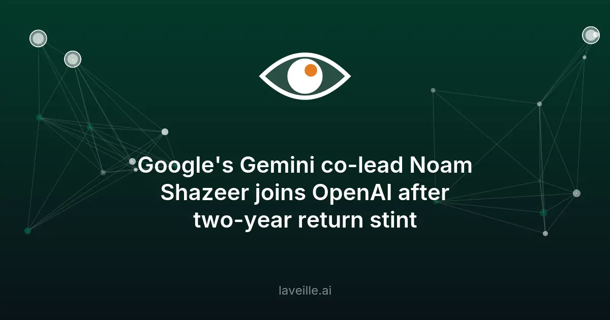 Noam Shazeer quitte Google pour OpenAI