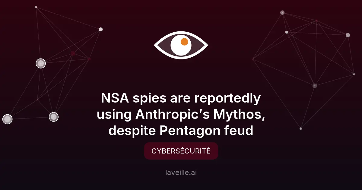 La NSA utilise Mythos d'Anthropic malgré les tensions