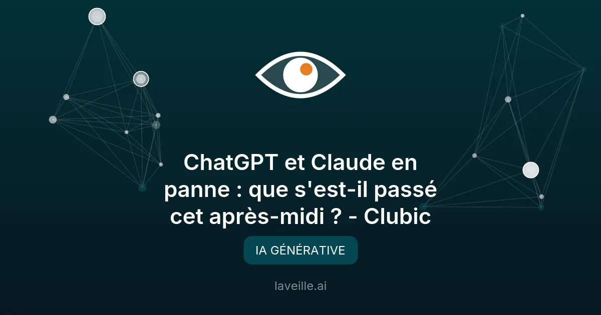 Pannes ChatGPT et Claude : causes et impacts