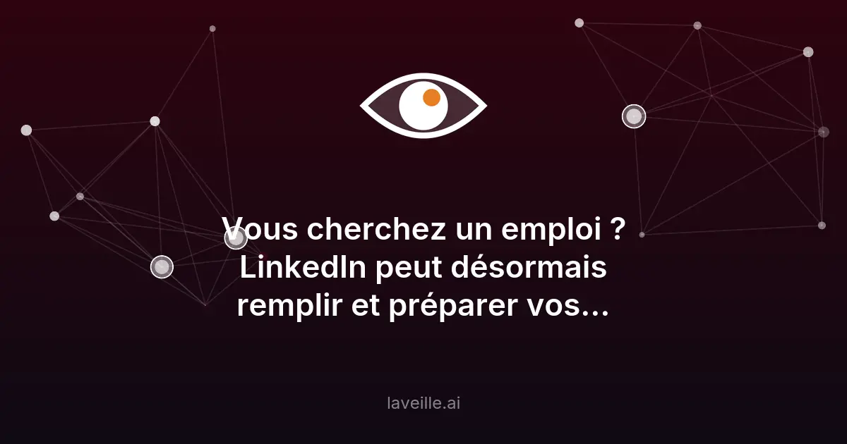 LinkedIn utilise l'IA pour automatiser les candidatures