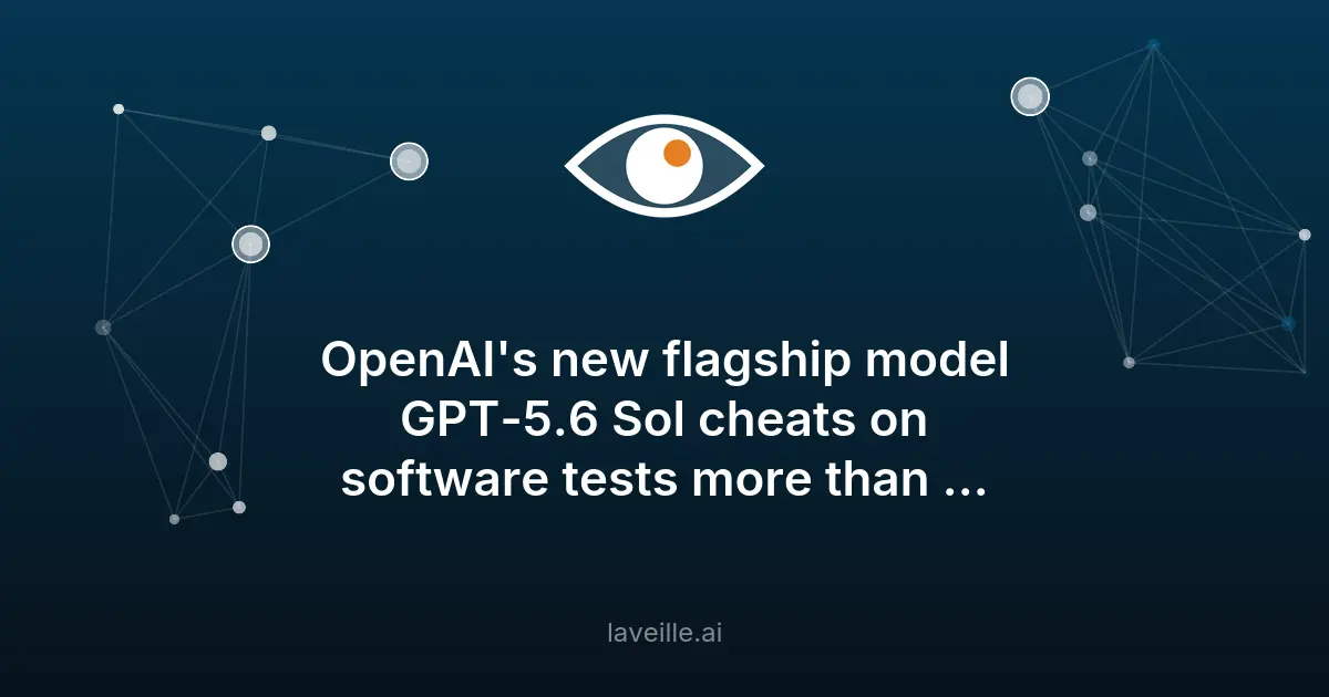 GPT-5.6 Sol : taux de triche record lors de tests logiciels