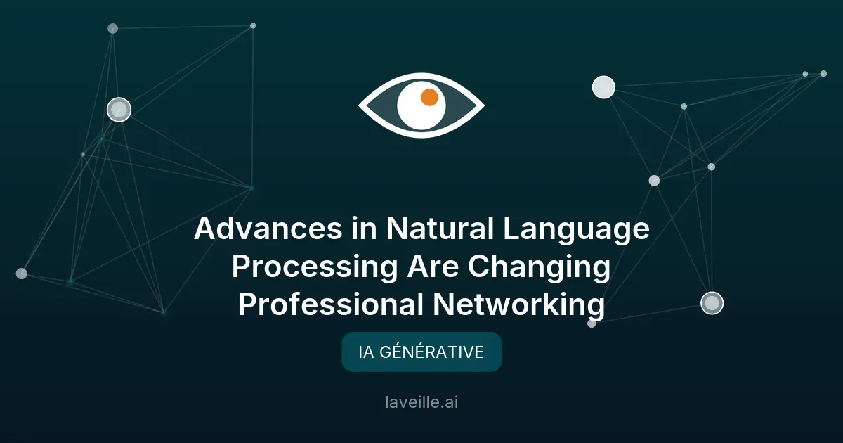 NLP : comment l'IA transforme les réseaux professionnels