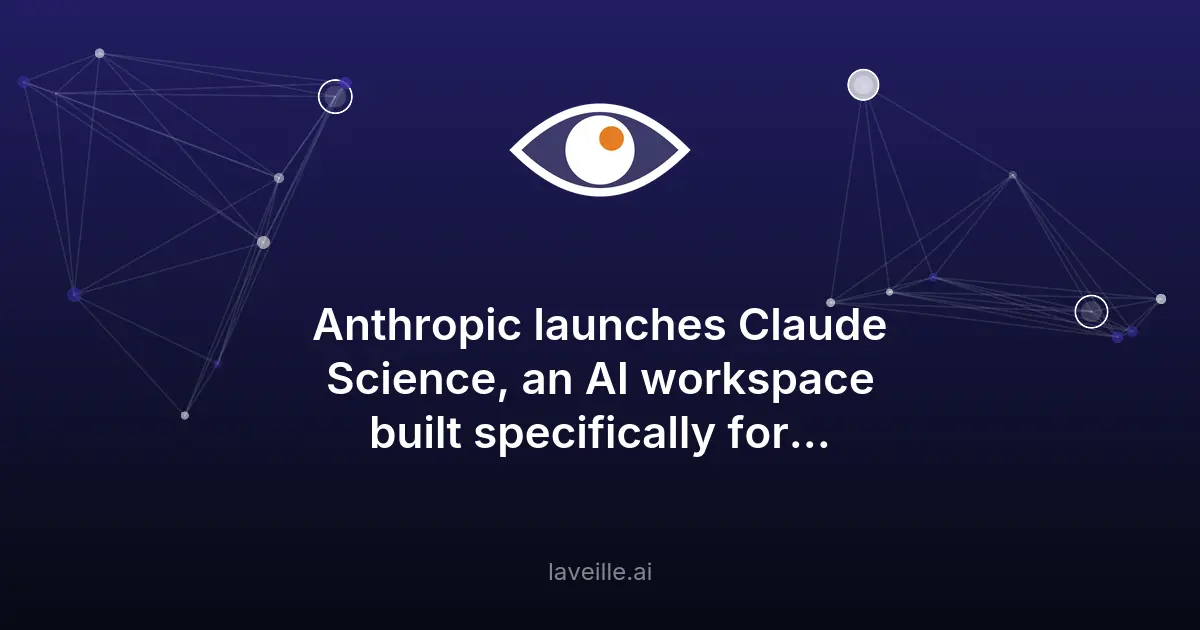 Anthropic lance Claude Science pour les chercheurs