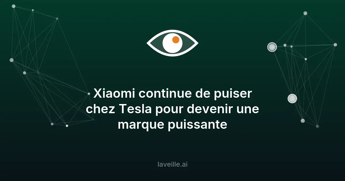Xiaomi recrute des ex-Tesla pour booster sa division auto