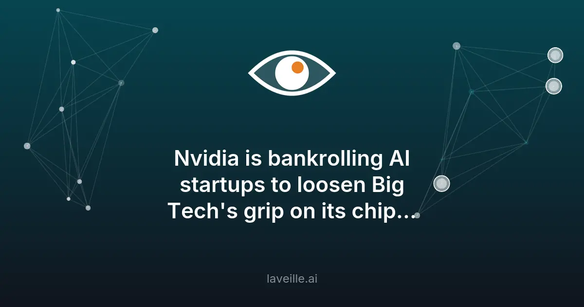 Nvidia finance les startups IA pour contrer les géants tech