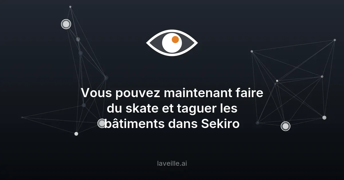 Jet Set Sekiro : Skate et tags dans Sekiro