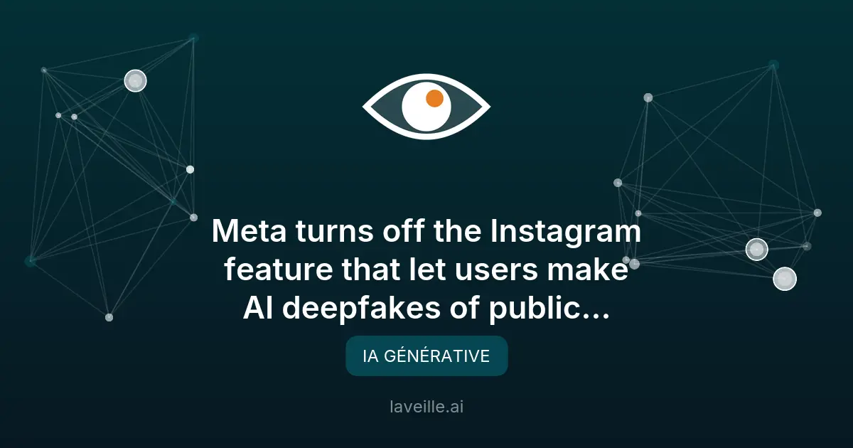 Meta désactive les deepfakes IA sur Instagram
