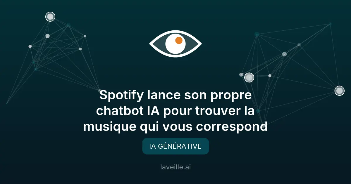 Spotify lance un chatbot IA pour personnaliser l'écoute