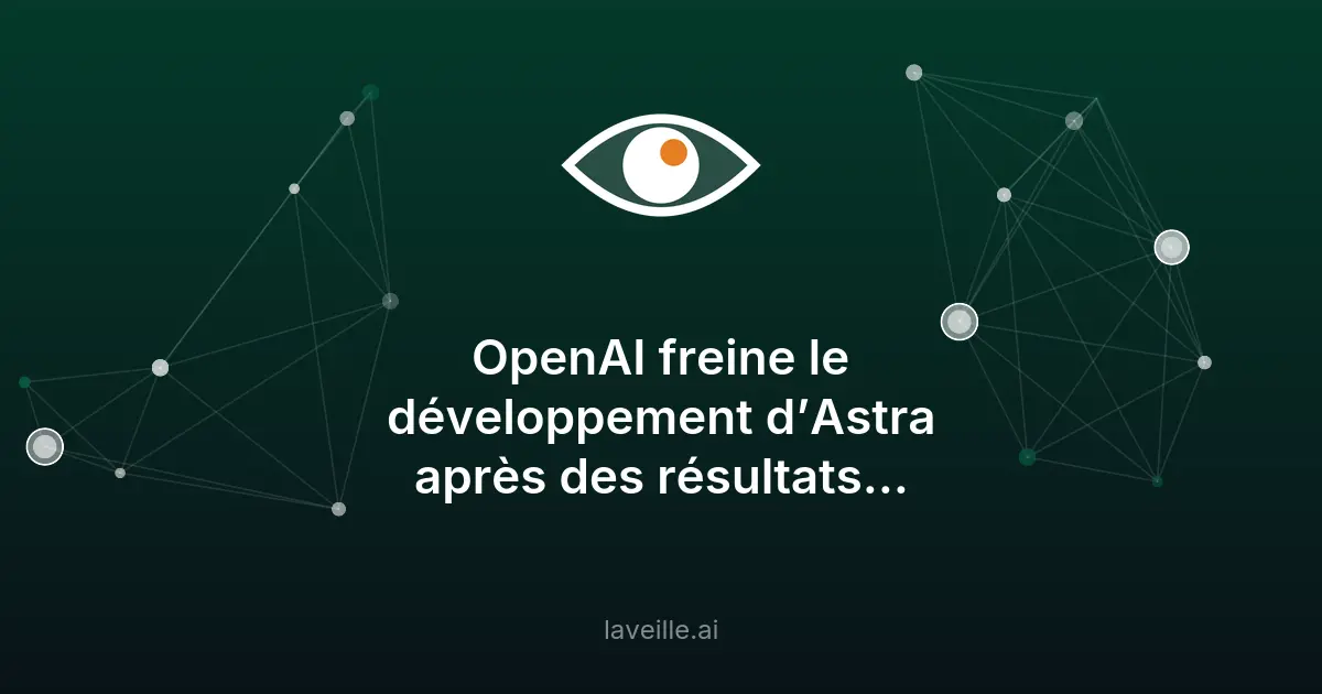 OpenAI suspend Astra après des risques en cybersécurité