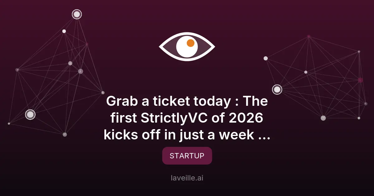 StrictlyVC 2026 : Événement incontournable à San Francisco