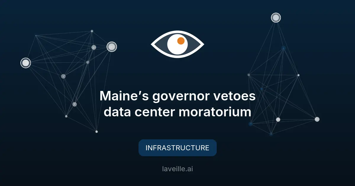 Veto du gouverneur du Maine sur le moratoire des centres de données