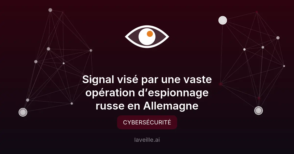 Campagne de phishing russe cible Signal en Allemagne