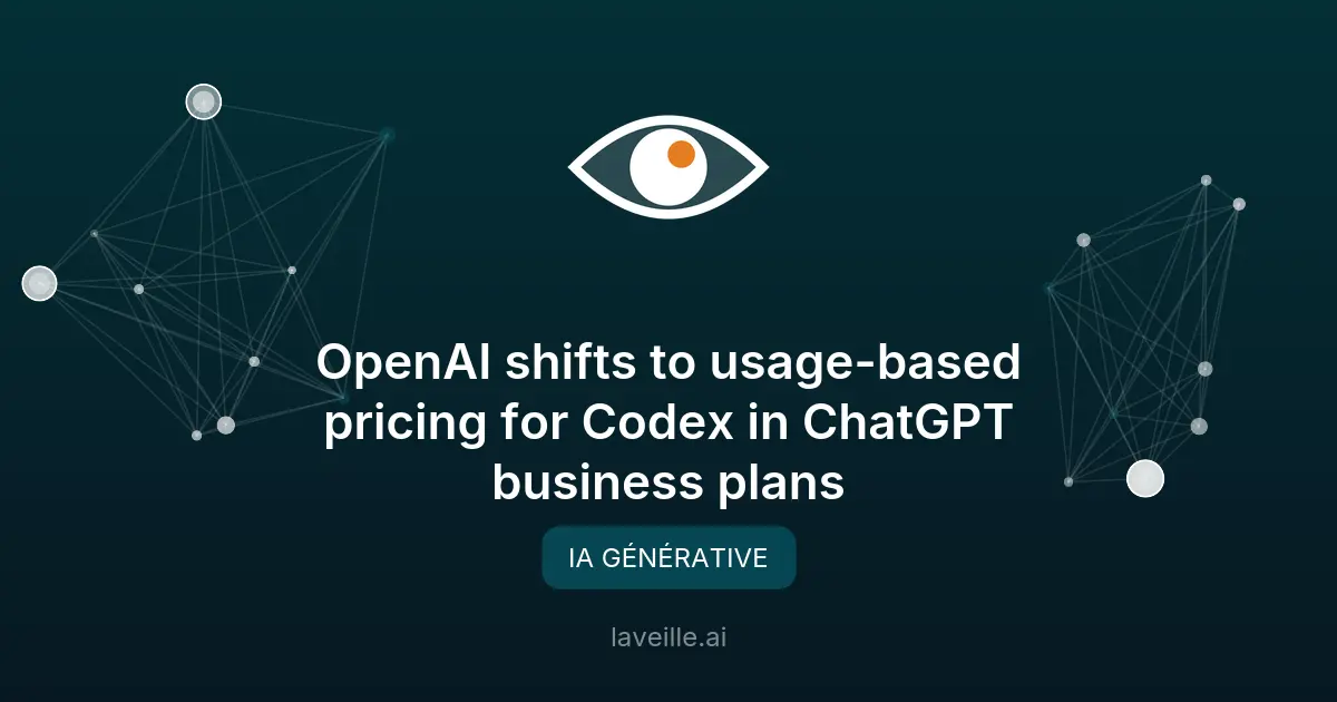 OpenAI révolutionne la tarification de Codex pour les entreprises