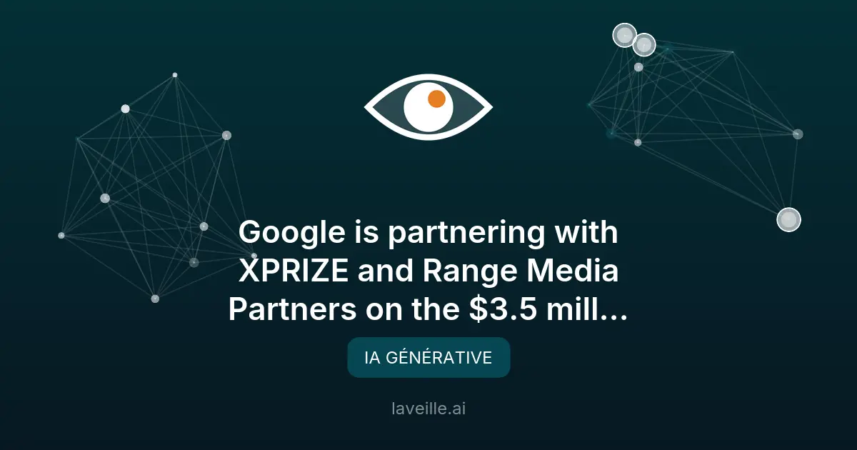 Google lance un concours de films technologiques avec XPRIZE