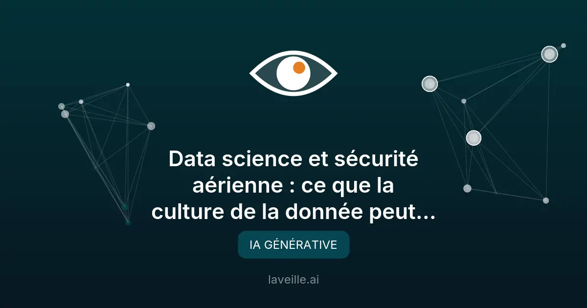 Data science et IA : révolution dans la sécurité aérienne