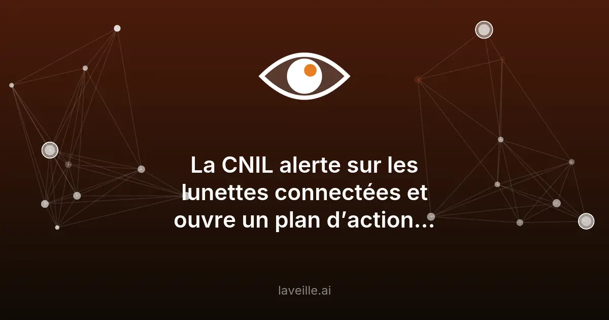 La CNIL alerte sur les risques des lunettes connectées
