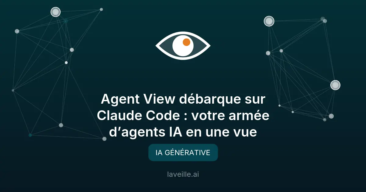 Agent View : Nouvelle fonctionnalité IA dans Claude Code