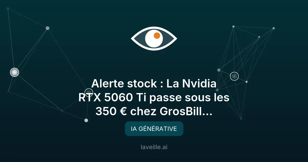 Promo RTX 5060 Ti : Gaming fluide à 349,99 € chez GrosBill