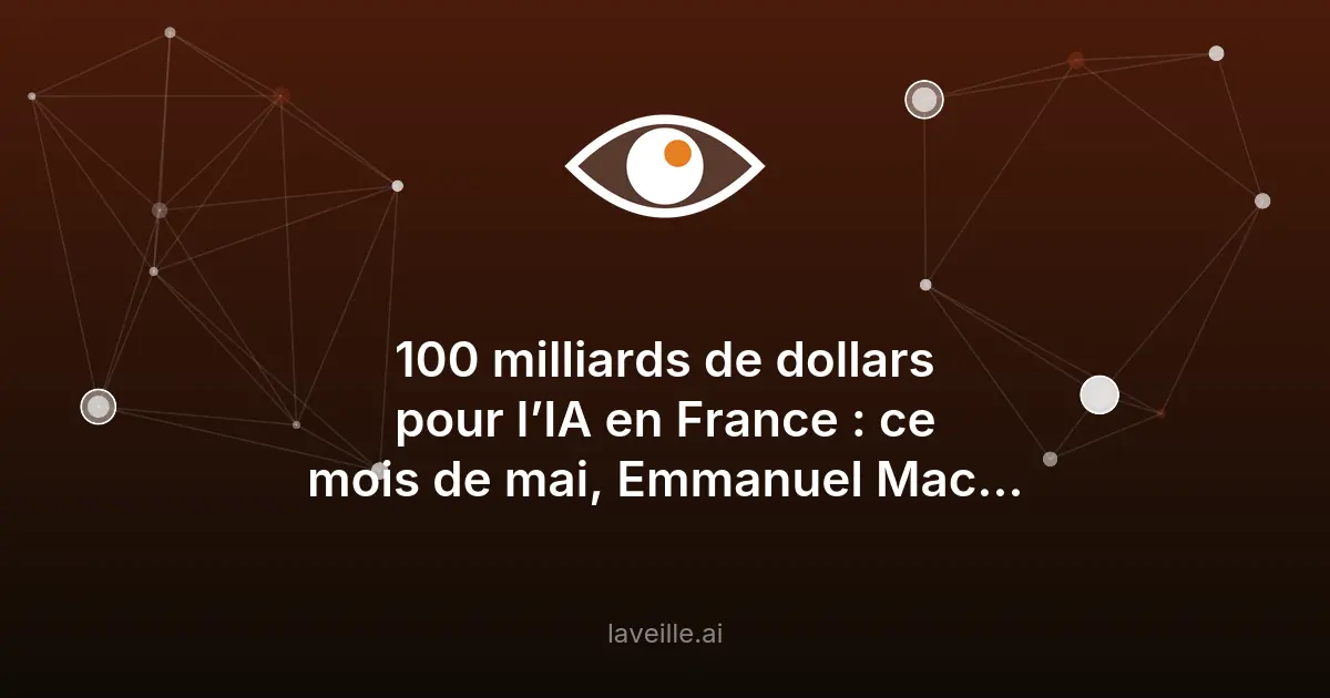 100 milliards pour l'IA en France : l'annonce XXL de Macron et SoftBank