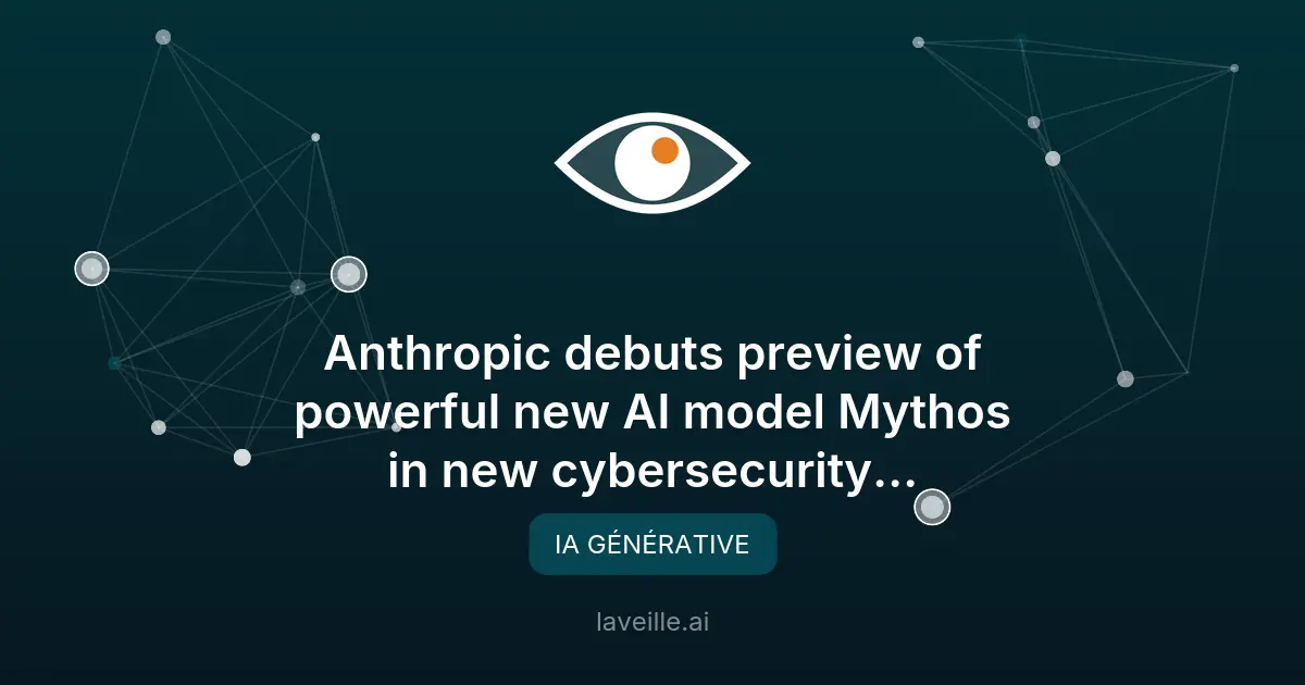 Mythos : l'IA d'Anthropic révolutionne la cybersécurité