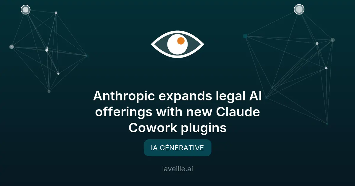 Anthropic lance des plugins IA pour le secteur juridique