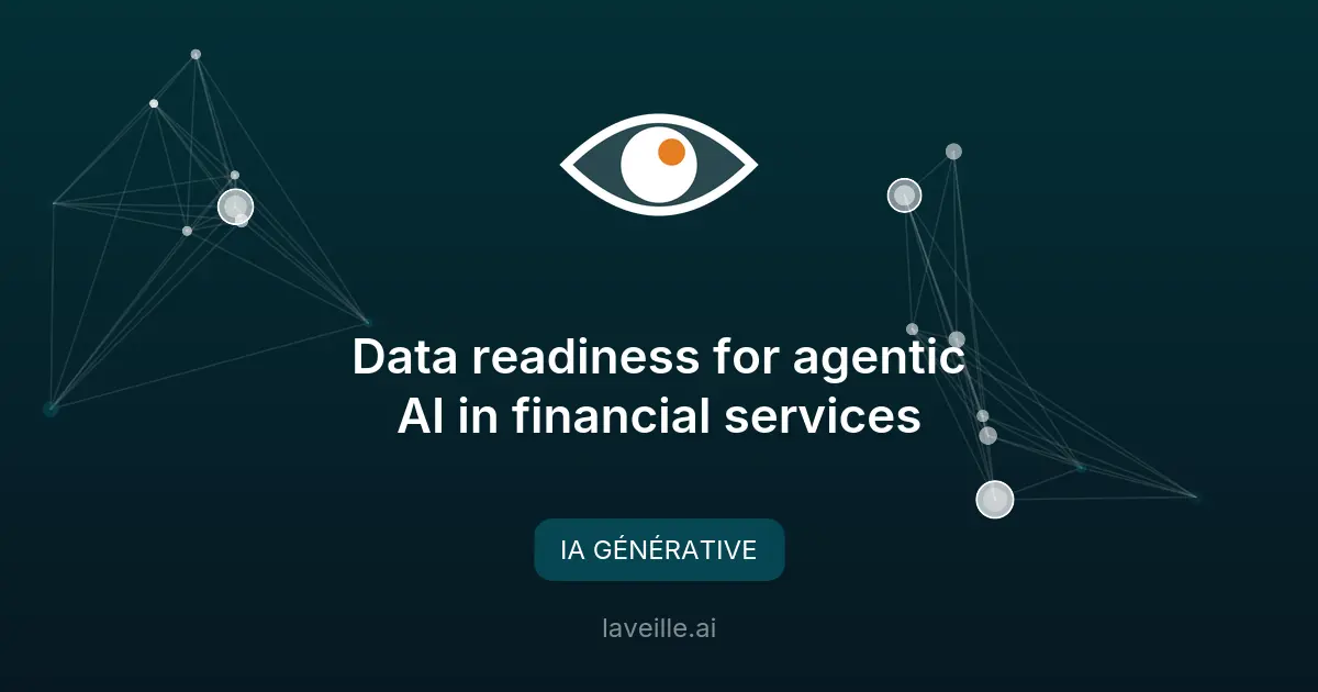 IA agentique dans les services financiers : l'importance des données